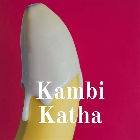 Kambi Katha (podcast) .